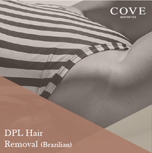 Load image into Gallery viewer, DPL Hair Removal (Brazilian)